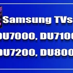 Telewizory Samsung: DU7000, DU7100, DU7200, DU8000, DU8500, DU9000 i ich warianty w Europie